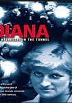 Diana: The Witnesses in the Tunnel