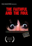 The Faithful and the Foul